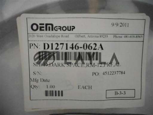D127146-062A/Shld, Dark Space, RM-12, PRF, AL/OEM Group D127146-062A Dark Space Shield RM 12 PRF AL ASM 4628461-001 Used/OEM Group/_01
