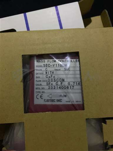 MISC-150/SEC-V110DM/SEC-V110DM-MC SUC WITH C4F6 30SCCM FUJIKIN IGS/HORIBA STEC/TEL_01