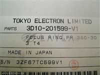 TEL Tokyo Electron 3D10-201599-V1 Focus Ring New