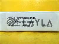 CS33-313A/-/715-011597-001 Upper Electrode New